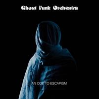 Karma Chief An Ode To Escapism - Ghost Funk Orchestra