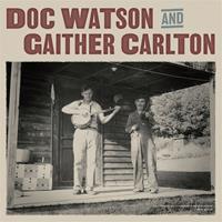 Smithsonian Folkways Doc Watson & Gaither Carlton - Doc Watson & Gaither Carlton