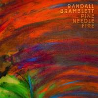 New West Records Pine Needle Fire - Randall Bramblett