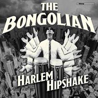 Blow Up Harlem Hipshake - Bongolian