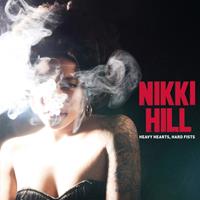Deep Freeze Heavy Hearts, Hard Fists - Nikki Hill