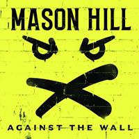 7hz Against The Wall - Mason Hill