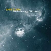 Groove Attack The Smallest Acts Of Kindness -Digi- - Anne Clark