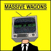 Earache House Of Noise - Massive Wagons
