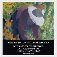 Migration Of Silence Into And Out Of The Tone Worl - William Parker