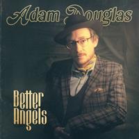 Musikkoperatorene Better Angels - Adam Douglas