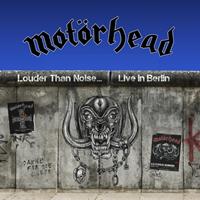 Motorhead Music Louder Than Noise Live In Ber - Motorhead