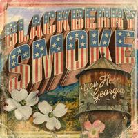 3 Legged Records You Hear Georgia - Blackberry Smoke