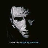 Earmusic Navigating By The Stars - Justin Sullivan