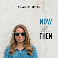 Continental Song City Now And Then - Shaye Zadravec