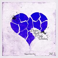 The Orchard/Bertus (Membran) / OH BOY Broken Hearts & Dirty Windows: Songs Of John Prine