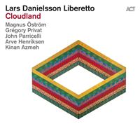 Act Music Cloudland - Lars Danielsson Liberetto