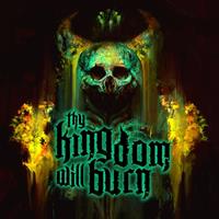 Scarlet Thy Kingdom Will Burn - Thy Kingdom Will Burn