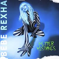Warner Better Mistakes - Bebe Rexha