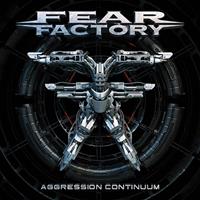 Nuclear Blast Aggression Continuum - Fear Factory