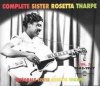 Fremeaux & Associes Integrale Vol. 2 : 1943-1947 - Sister Rosetta Tharpe