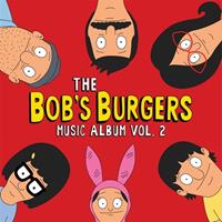Sub Pop The Bob's Burgers Music Album Vol. 2 - Bob's Burgers