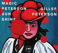Mps Gilles Peterson-Magic Peterson Sunshine - Gilles Peterson
