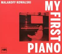 Musiknatet Kowalski: My First Piano - Malakoff Kowalski