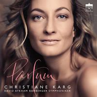 Berlin Classics Christiane Karg: Parfum - Christiane Karg