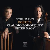 Berlin Classics Schumann Poetica - Claudio Bohorquez