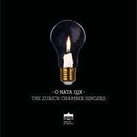 Berlin Classics O Nata Lux - Zurich Chamber Singers