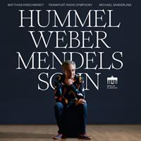 Berlin Classics Hummel / Weber / Mendelssohn - Matthias Kirschnereit