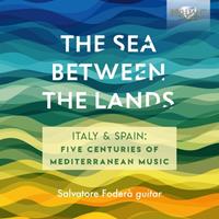Brilliant Classics Sea Between The Lands - Salvatore Fodera