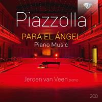 Brilliant Classics Piazzolla: Para El Angel - Jeroen Van Veen