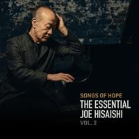 Universal Songs Of Hope: The Essential Joe Hisaishi Vol. 2 - Joe Hisaishi