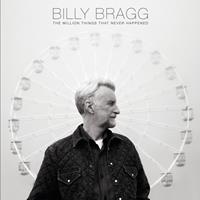 Cooking Vinyl The Million Things That Never Happened -Digi- - Billy Bragg