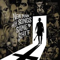 Napalm Records New Man, New Songs, Same Shit, Vol.2 - Me And That Man