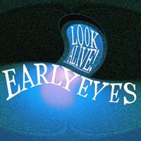 Epitaph Look Alive! - Early Eyes