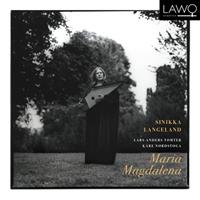 Lawo Maria Magdalena - Sinikka Langeland / Lars Anders