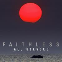 fiftiesstore Faithless - All Blessed (Deluxe Edition) 3LP