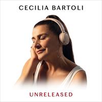 Decca Unreleased - Cecilia Bartoli