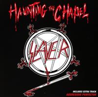 Metal Blade Records Haunting The Chapel - Slayer