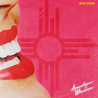 Epitaph Apocalypse Whenever - Bad Suns