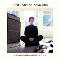 BMG Fever Dreams Pts 1 - 4 - Johnny Marr