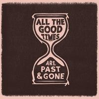 Acony Records All The Good Times - Gillian Welch & David Rawlings