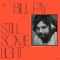 Dead Oceans Still Some Light: Part 1 - Bill Fay