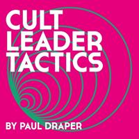 Kscope Cult Leader Tactics - Paul Draper