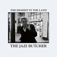 Tapete The Highest In The Land - The Jazz Butcher