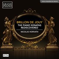Grand Piano Brillon De Jouy: The Piano Sonatas Rediscovered - Nicolas Horvath