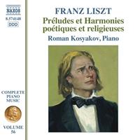 Naxos Liszt: Complete Piano Music Vol.56 - Preludes - Roman Kosyakov