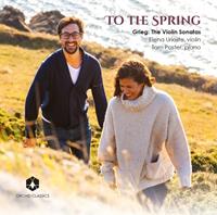 Orchid Classics To The Spring - Violin Sonatas - Elena Urioste - Andrew Keener