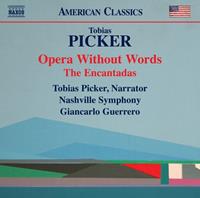 Naxos Opera Without Words/The Encantadas - T. Picker