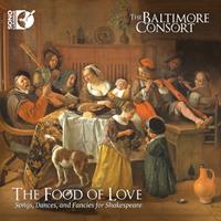Sono Luminus Food Of Love: Songs, Dances And Fancies For Shakespeare - Baltimore Consort