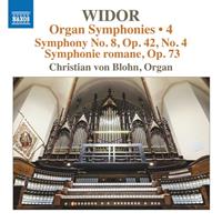 Naxos Widor: Organ Symphonies Vol.4 - Christian Von Blohn