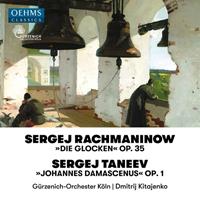 Oehms Rachmaninov: The Bells Op.35 / Taneyev: Johannes Damasc - Dimitri Kitaenko